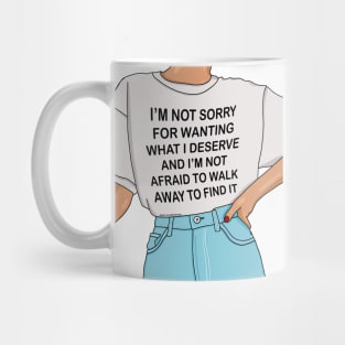 I'm not sorry Mug